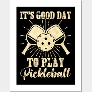 It's A Good Day to Play Pickleball Funny Sports Player Posters and Art